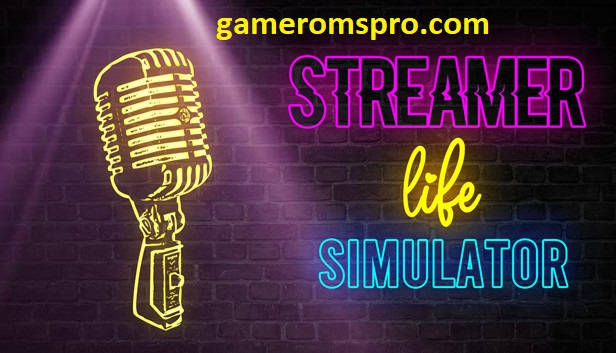 Streamer Life Simulator 2 Free Download