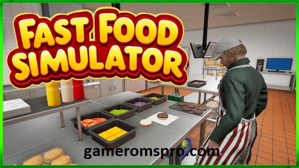 Fast Food Simulator Free Download